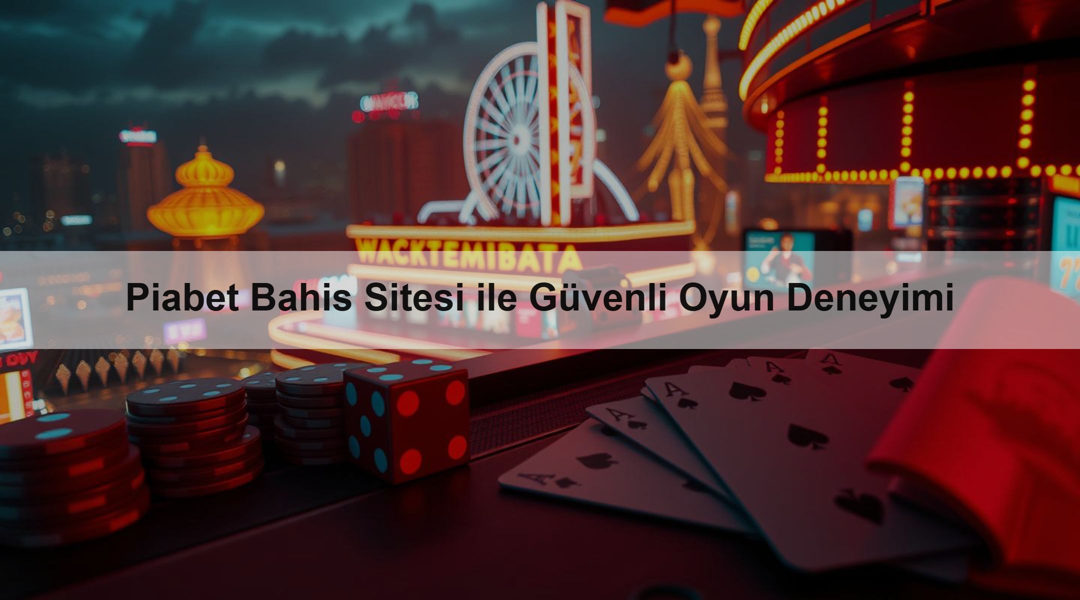 Piabet Bahis Sitesi ile Güvenli Oyun Deneyimi